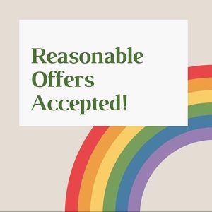 Reasonable Offers Accepted!